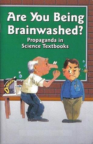Are You Being Brainwashed?: Propaganda in Science Textbooks (Paperback)