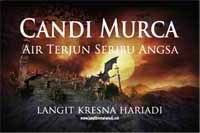 Candi Murca: Air Terjun Seribu Angsa (Candi Murca, #2)