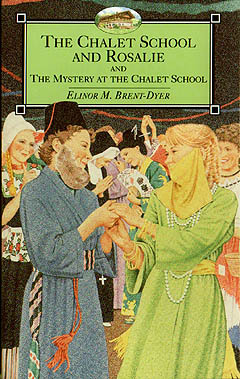 The Chalet School and Rosalie & The Mystery at the Chalet School (Paperback)