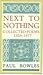 Next to Nothing: Collected Poems, 1926-1977