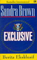 Exclusive - Berita Eksklusif by Sandra       Brown