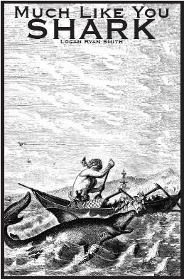 Much Like You Shark (chapbook/ ebook)