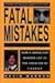 Fatal Mistakes