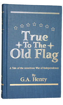 True to the Old Flag (Hardcover)