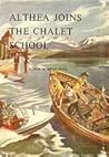 Althea Joins the Chalet School by Elinor M. Brent-Dyer