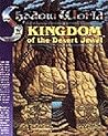 Kingdom of the Desert Jewel (Shadow World Exotic Fantasy Role Playing Environment, Stock No. 6007) Kingdom of the Desert Jewel (Shadow World Exotic Fantasy Role Playing Environment, Stock No. 6007)