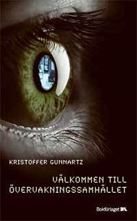 Välkommen til övervakningssamhället (Hardcover)