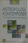Antropologi Kontemporer: Suatu Pengantar Kritis Mengenai Paradigma