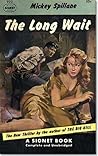 The Long Wait by Mickey Spillane