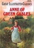 Anne of Green Gables (Great Illustrated Classics)