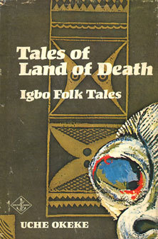 Tales of Land of Death: Igbo Folk Tales (Hardcover)