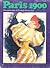 Paris 1900: Posters of an era;
