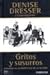 Gritos y susurros / Shouts and Whispers by Denise Dresser