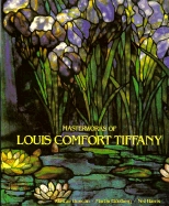 Masterworks of Louis Comfort Tiffany (Hardcover)