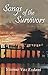 Songs of the Survivors