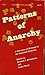Patterns of Anarchy: A Collection of Writings on the Anarchist Tradition