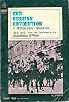 The Russian Revolution, 1918-1921 by William Henry Chamberlin The Russian Revolution, 1918-1921 by William Henry Chamberlin