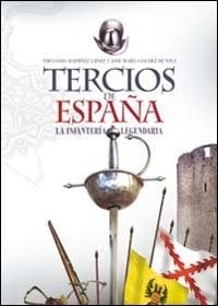 Tercios de España: La infantería legendaria (Paperback)