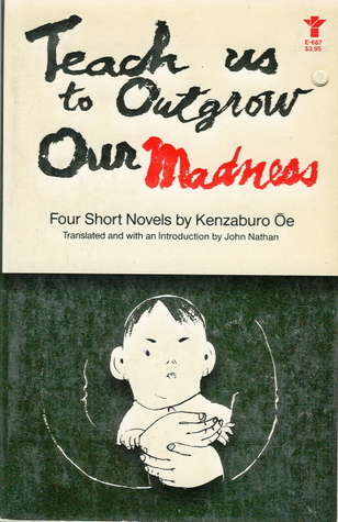 Teach Us to Outgrow Our Madness: Four Short Novels