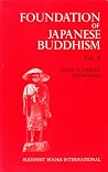 Foundation of Japanese Buddhism Vol. 2 - The Mass Movement (Kamakura & Muromachi Periods) Foundation of Japanese Buddhism Vol. 2 - The Mass Movement (Kamakura & Muromachi Periods)