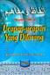 Ucapan-ucapan Yang Dilarang (As'ilah wa Ajwibah 'An Al-faazh wa Mafaashim Fi Miizaan Asy-Syari'ah))