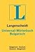 Langenscheidts Universal Wörterbuch Bulgarisch: Bulgarisch Deutsch, Deutsch Bulgarisch.