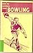 How to Improve Your Bowling by Charles Hall