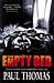 The Empty Bed by Paul  Thomas