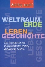 Schlag nach! Weltraum, Erde, Leben und Geschichte