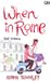 When in Rome - Saat di Roma