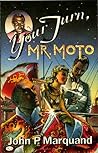 Your Turn, Mr. Moto