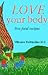 Love Your Body by Viktoras H. Kulvinskas