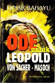 Ode untuk Leopold von Sacher Masoch (Paperback)