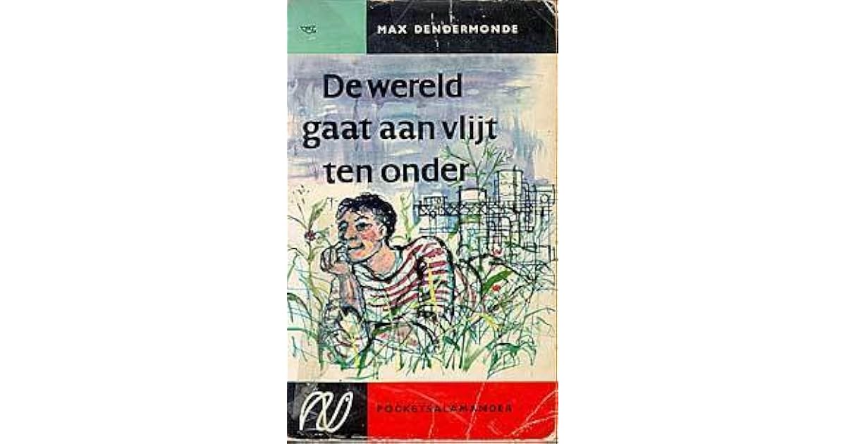 De wereld gaat aan vlijt ten onder by Max Dendermonde