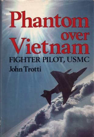 Phantom over Vietnam: Fighter Pilot, USMC (Hardcover)