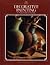Decorative Painting (Arts & Crafts for Home Decorating)