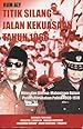 Penutup buku untuk Titik Silang Jalan Kekuasaan Tahun 1966