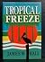 Tropical Freeze