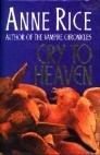 Cry to Heaven by Anne Rice