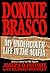 Donnie Brasco by RICHARD WOODLEY JOSEPH D. P...