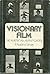 Visionary film; by P. Adams Sitney Visionary film; by P. Adams Sitney