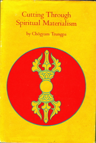 Cutting Through Spiritual Materialism