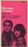 Masculine Feminine a film by Jean-Luc Godard