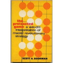 Protracted Game: A Wei-Ch'I Interpretation of Maoist Revolutionary Strategy (Paperback)