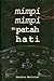 Mimpi Mimpi Si Patah Hati by Sendutu Meitulan