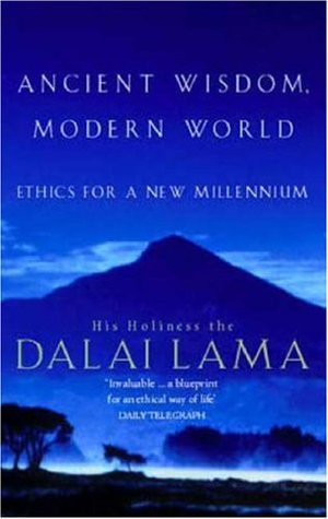 Ancient Wisdom, Modern World: Ethics for a New Millennium (Paperback)