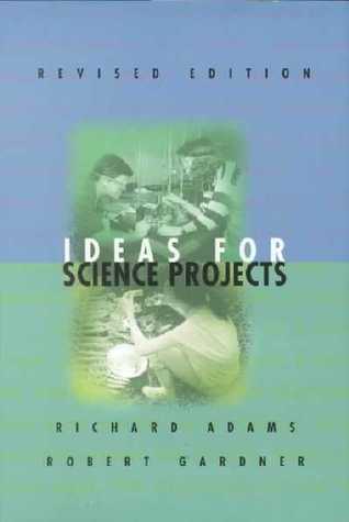 Ideas for Science Projects (Experimental Science Series Book)
