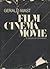 Film/Cinema/Movie: A Theory...