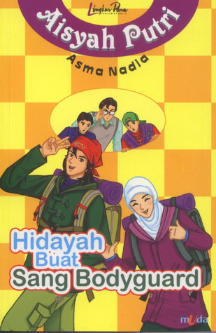 Aisyah Putri: Hidayah Buat Sang Bodyguard (Paperback)