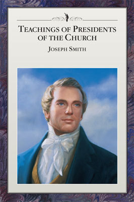 Teachings of Presidents of the Church: Joseph Smith (Paperback and online)